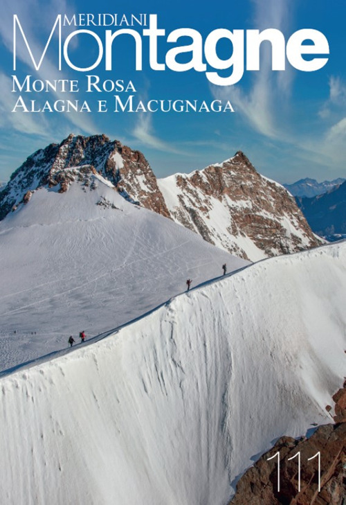 Monte Rosa, Alagna, Macugnaga. Con Carta geografica ripiegata