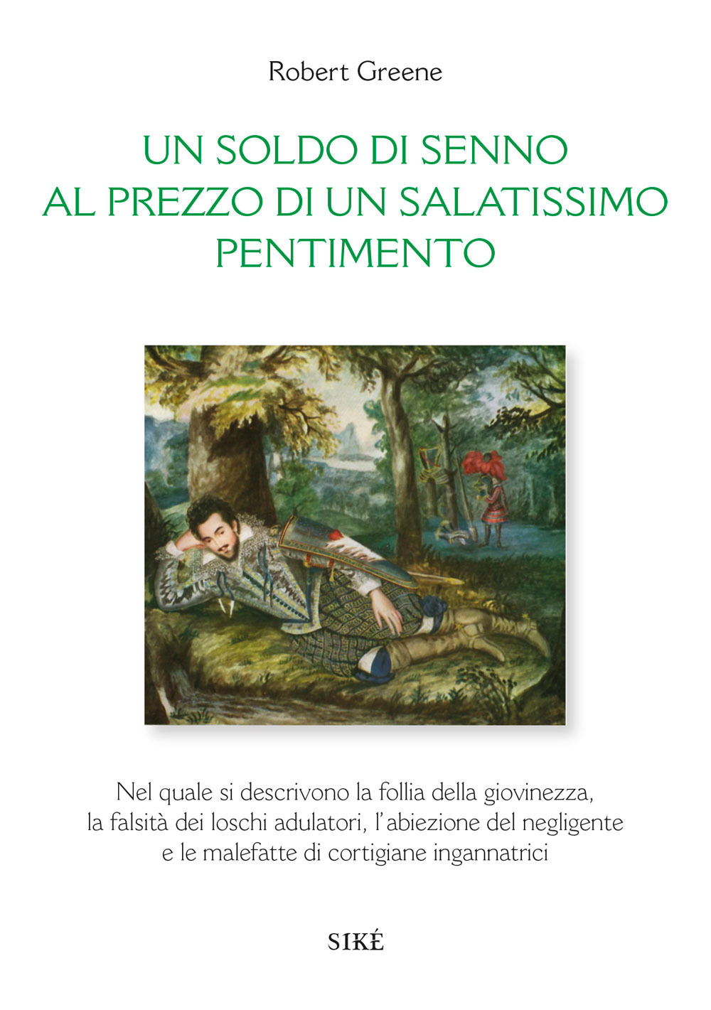 Un soldo di senno al prezzo di un salatissimo pentimento. Ediz. italiana e inglese