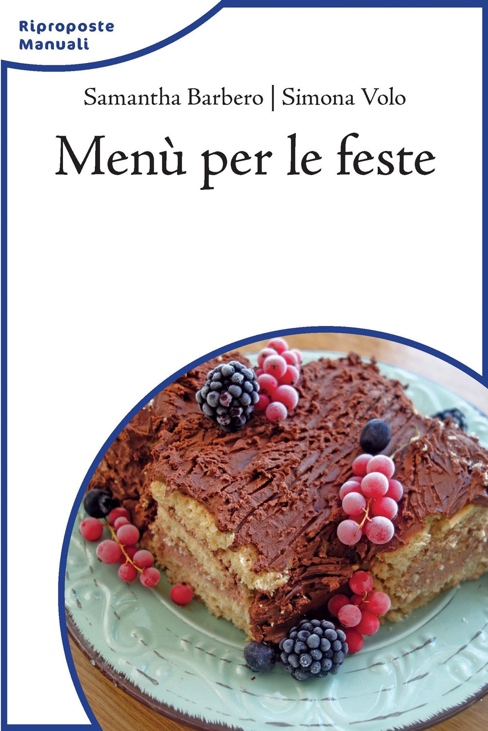 MENÙ PER LE FESTE - Barbero; Chadelat - 9788833362342