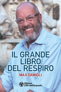 GRANDE LIBRO DEL RESPIRO (IL) di DAMIOLI MAX