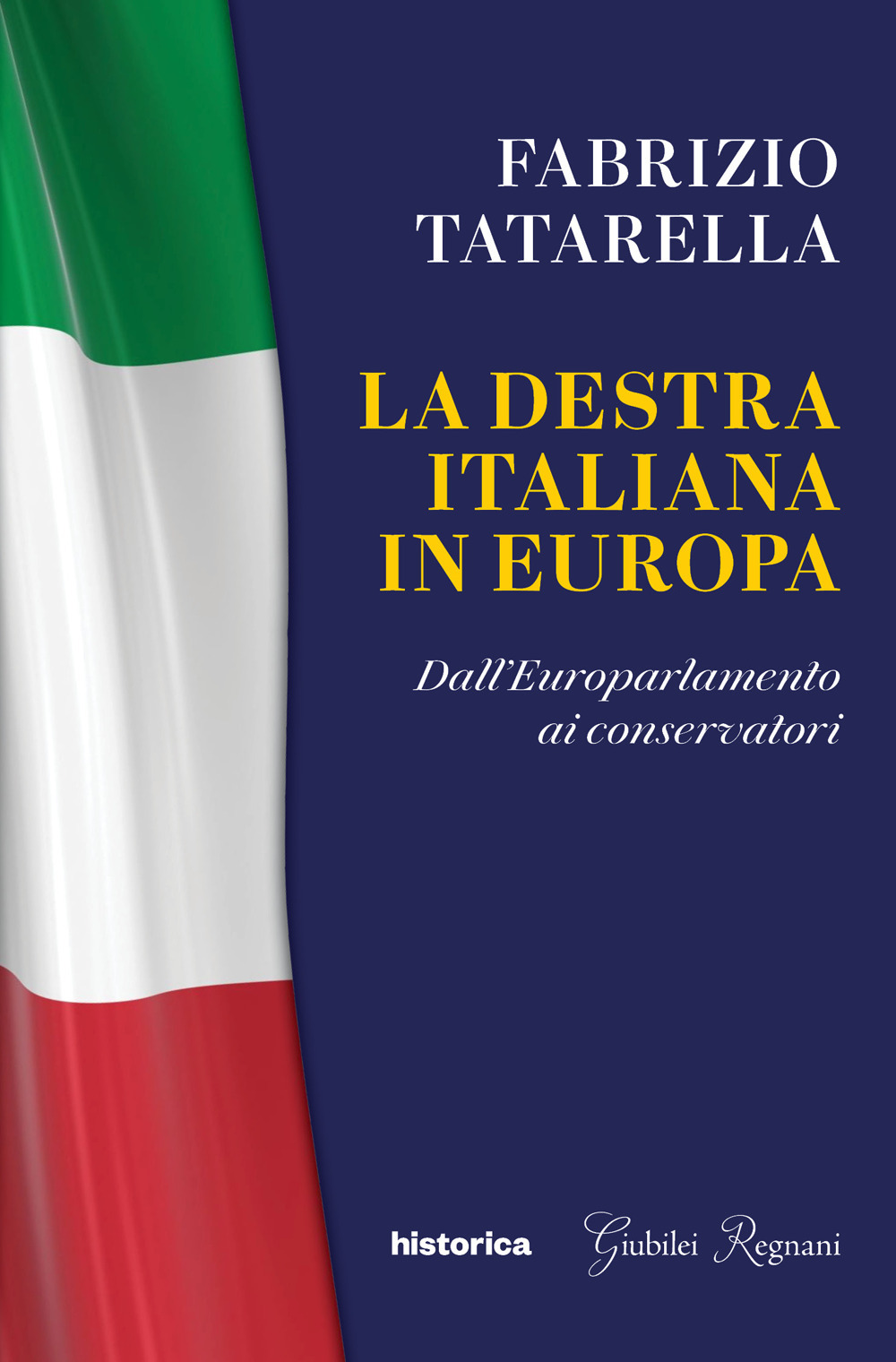 La destra italiana in Europa. Dall'europarlamento ai conservatori
