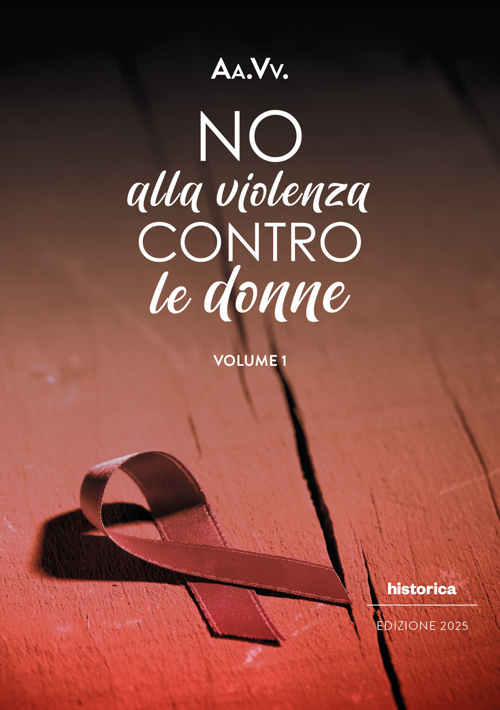 No alla violenza contro le donne 2025. Vol. 1