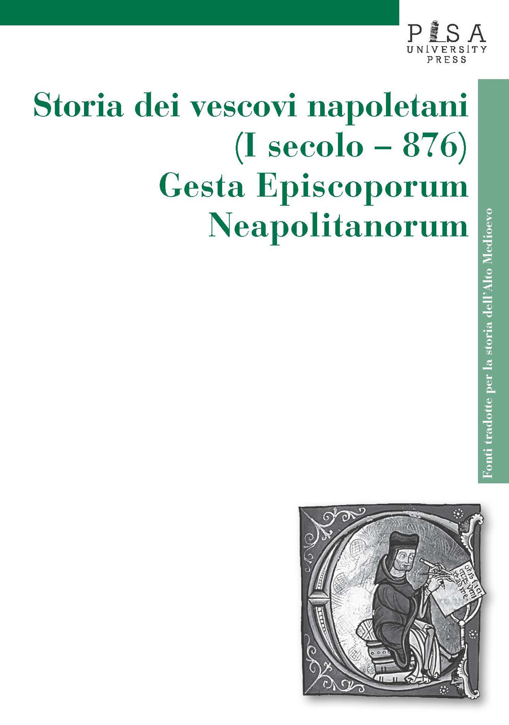 Storia dei vescovi napoletani (I secolo-876). Gesta episcoporum neapolitanorum