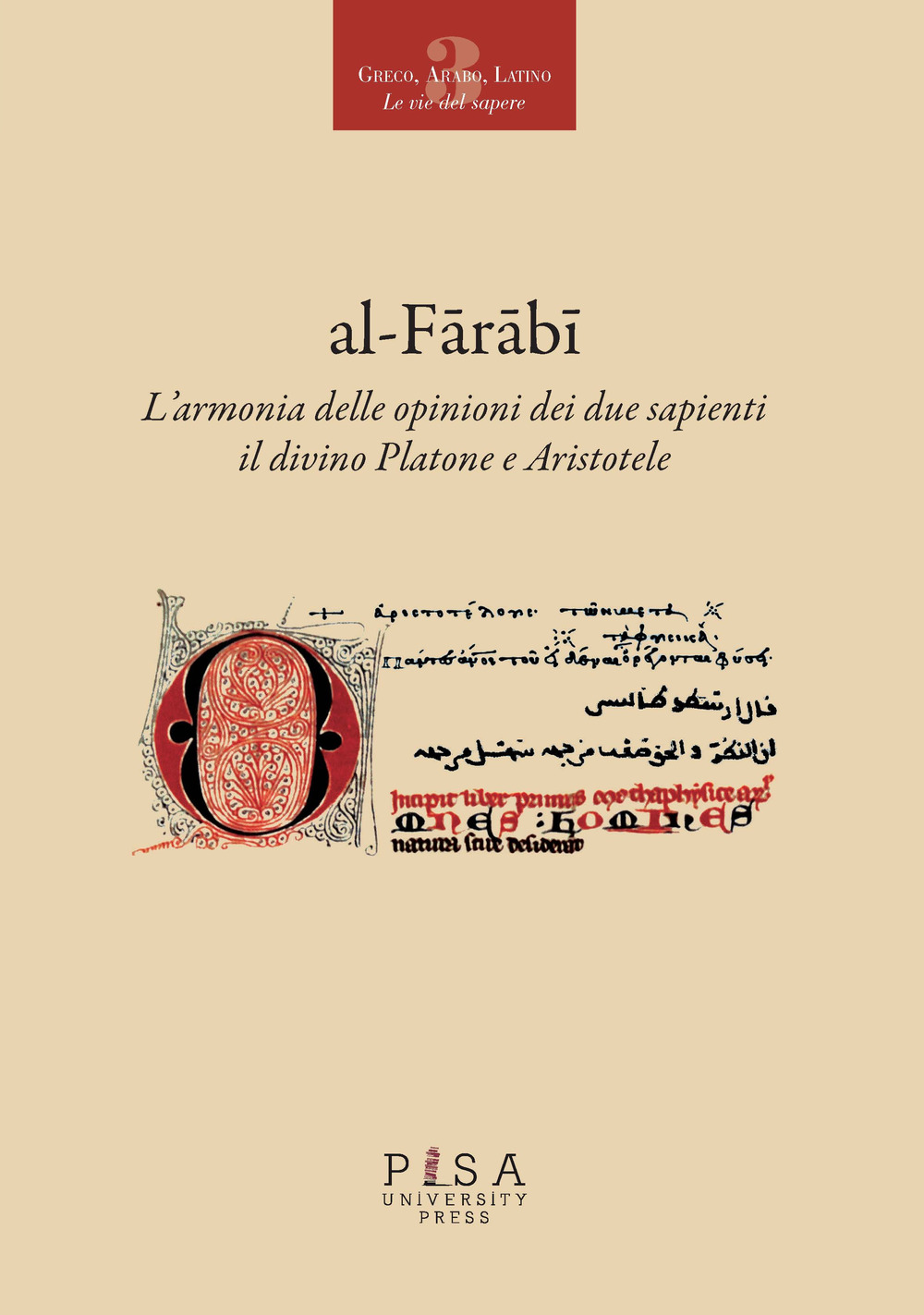 L'armonia delle opinioni dei due sapienti: il divino Platone e Aristotele. Ediz. italiana e araba