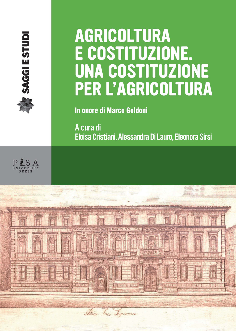 Agricoltura e Costituzione. Una Costituzione per l'agricoltura. In onore di Marco Goldoni