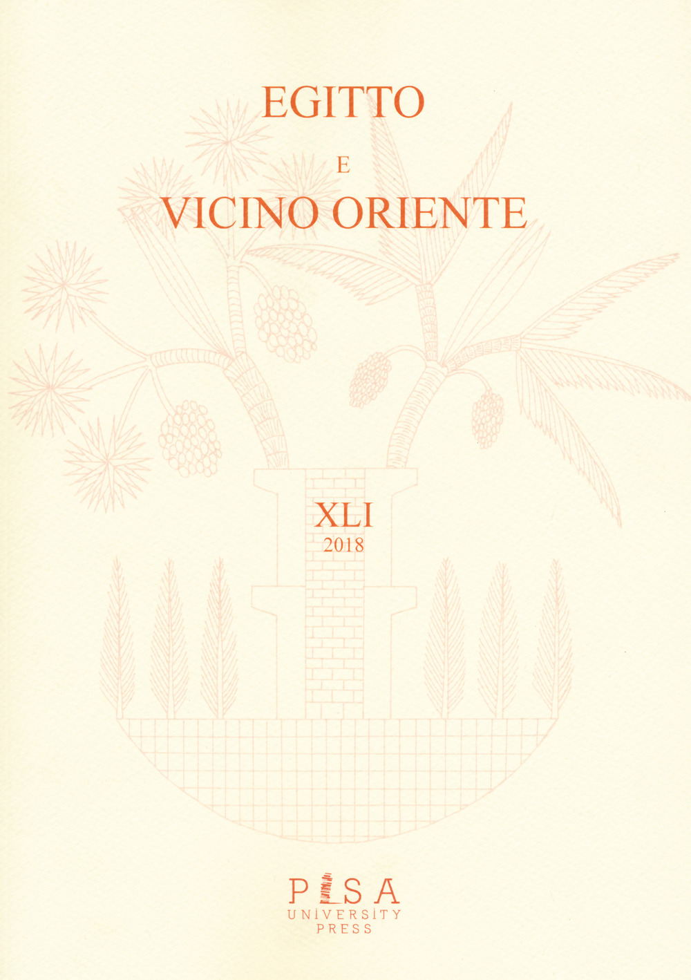 Egitto e Vicino Oriente. Ediz. italiana e inglese (2018). Vol. 41