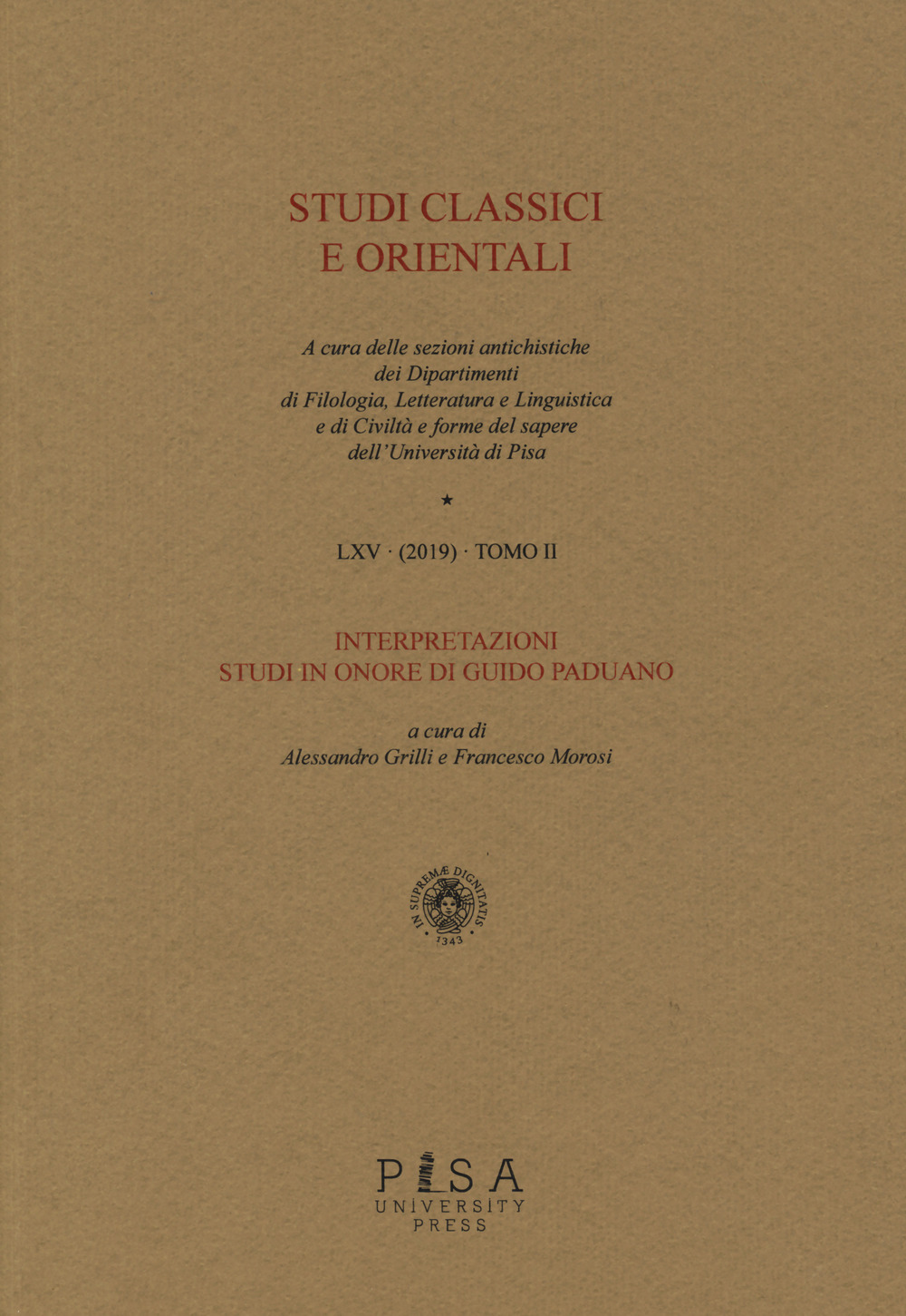 Studi classici e orientali (2019). Vol. 65: Interpretazioni. Studi in onore di Guido Paduano