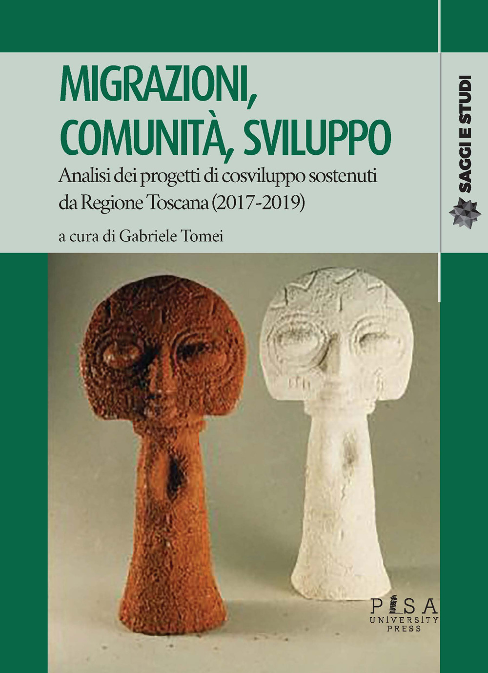 Migrazioni, comunità, sviluppo. Analisi dei progetti di cosviluppo sostenuti da Regione Toscana (2017-2019)