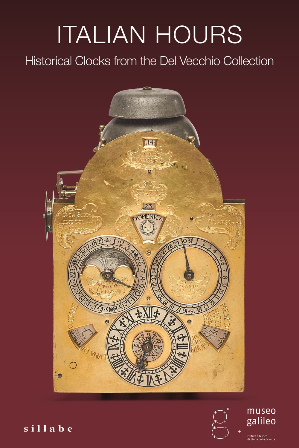 Italian hours. Historical clocks from the Del Vecchio collection. Ediz. a colori