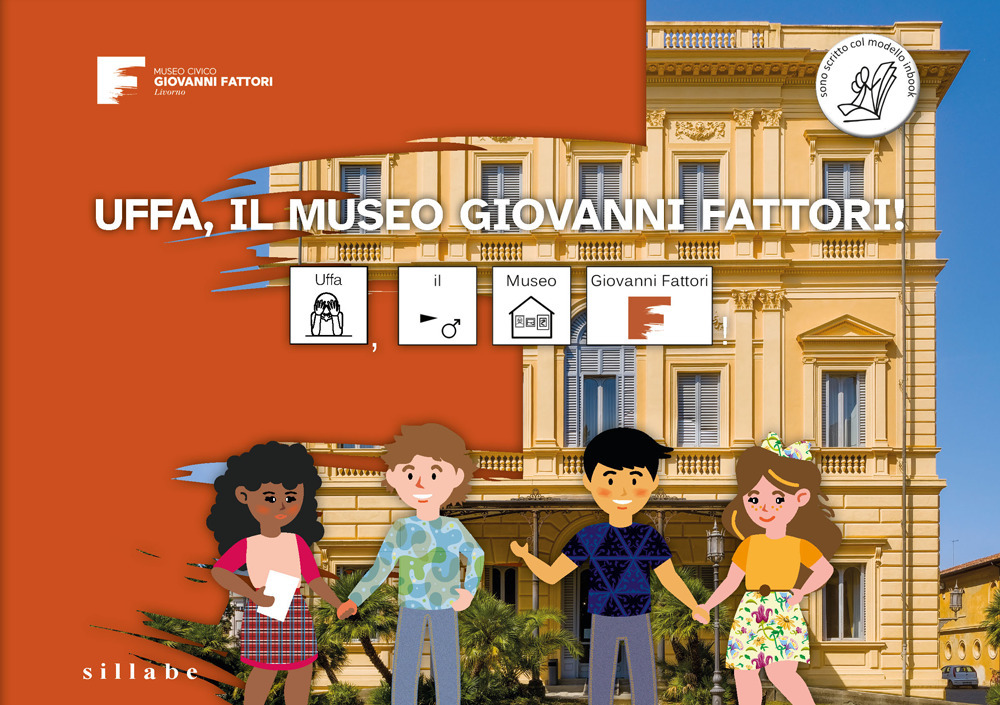 Uffa, il museo Giovanni Fattori! Ediz. CAA