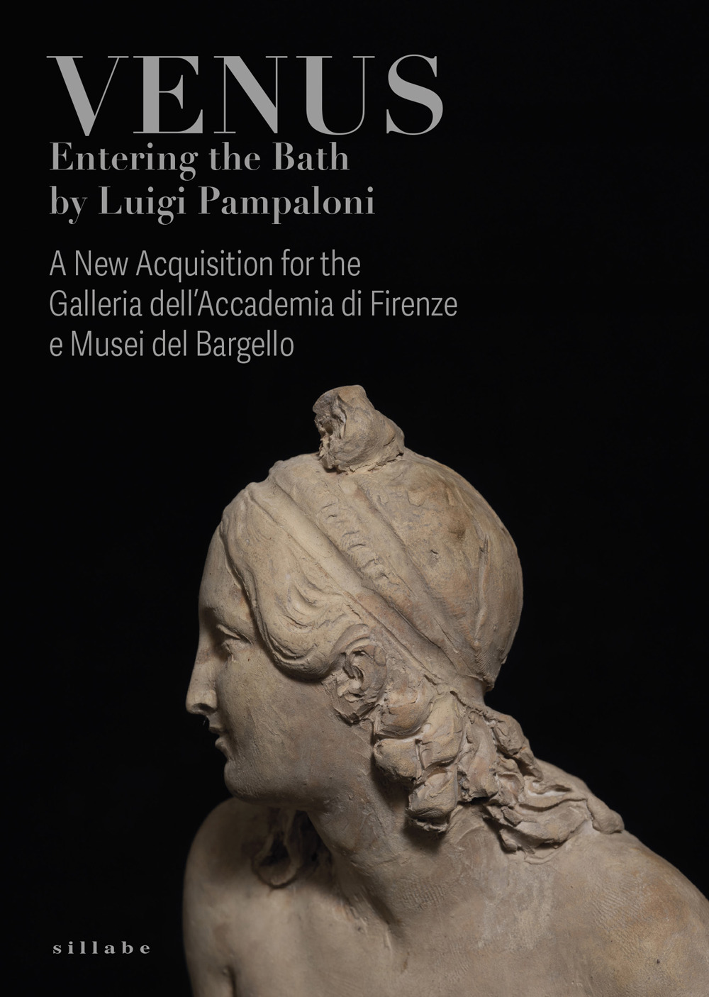 Venus entering the bath by Luigi Pampaloni. A new acquisition for the Galleria dell'Accademia di Firenze e Musei del Bargello. Ediz. illustrata