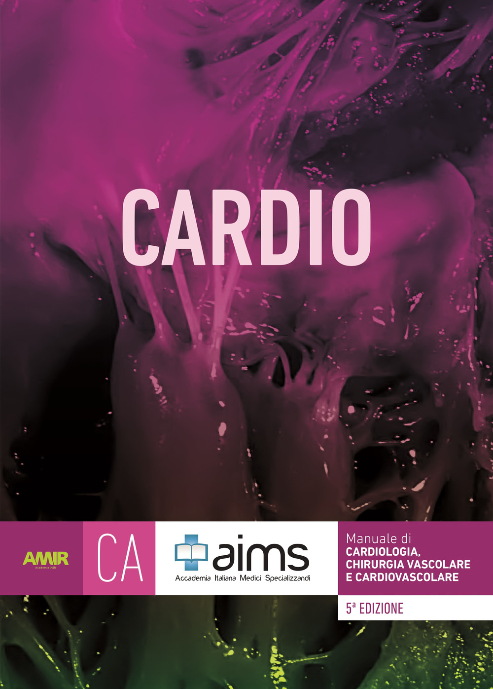 Manuale di cardiologia, chirurgia vascolare e cardiovascolare. Concorso Nazionale SSM. Ediz. per la scuola