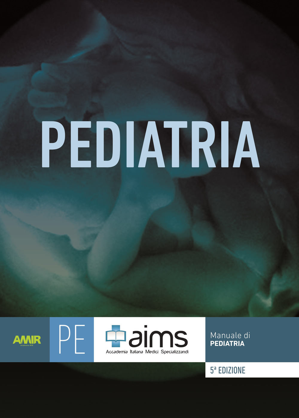 Manuale di pediatria. Concorso Nazionale SSM. Ediz. per la scuola