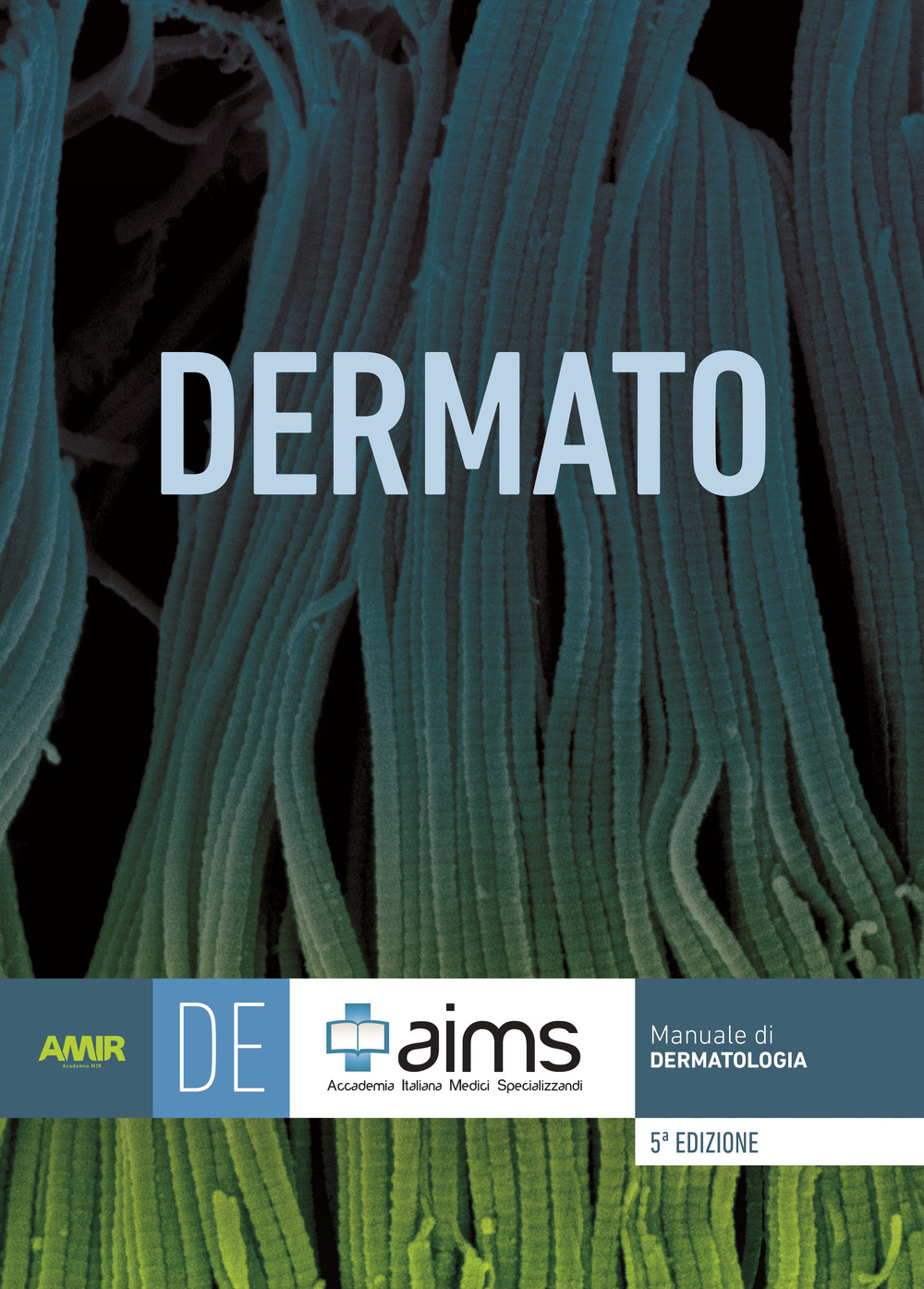 Manuale di dermatologia. Concorso Nazionale SSM. Ediz. per la scuola
