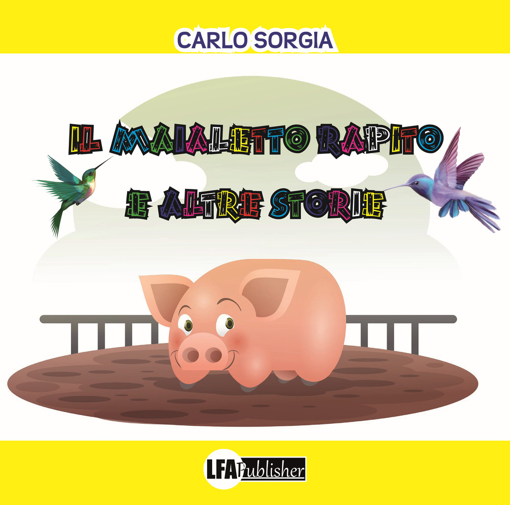 Il maialetto rapito e altre storie