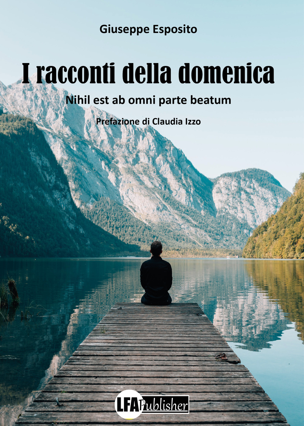 I racconti della domenica. Nihil est ab omni parte beatum