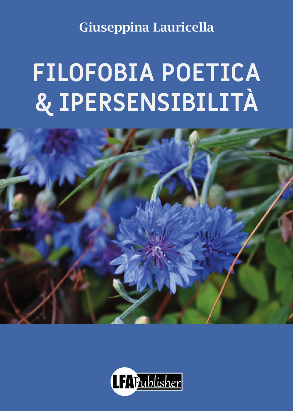 Filofobia poetica e ipersensibiltà