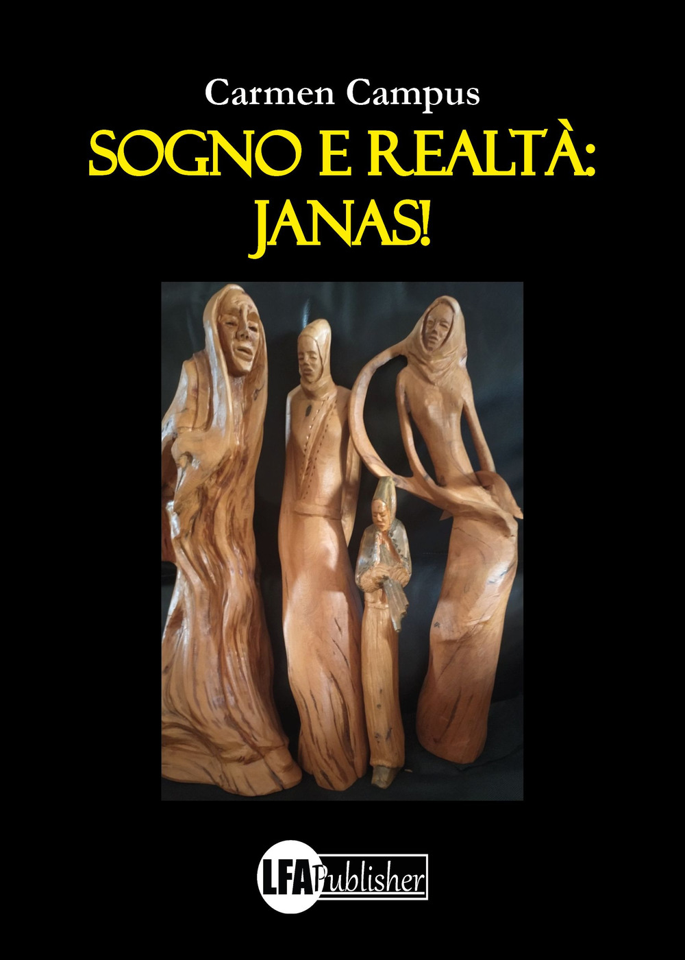 Sogno e realtà: janas!