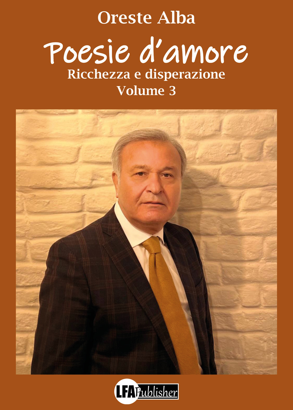 Poesie d'amore. Vol. 3: Ricchezza e disperazione