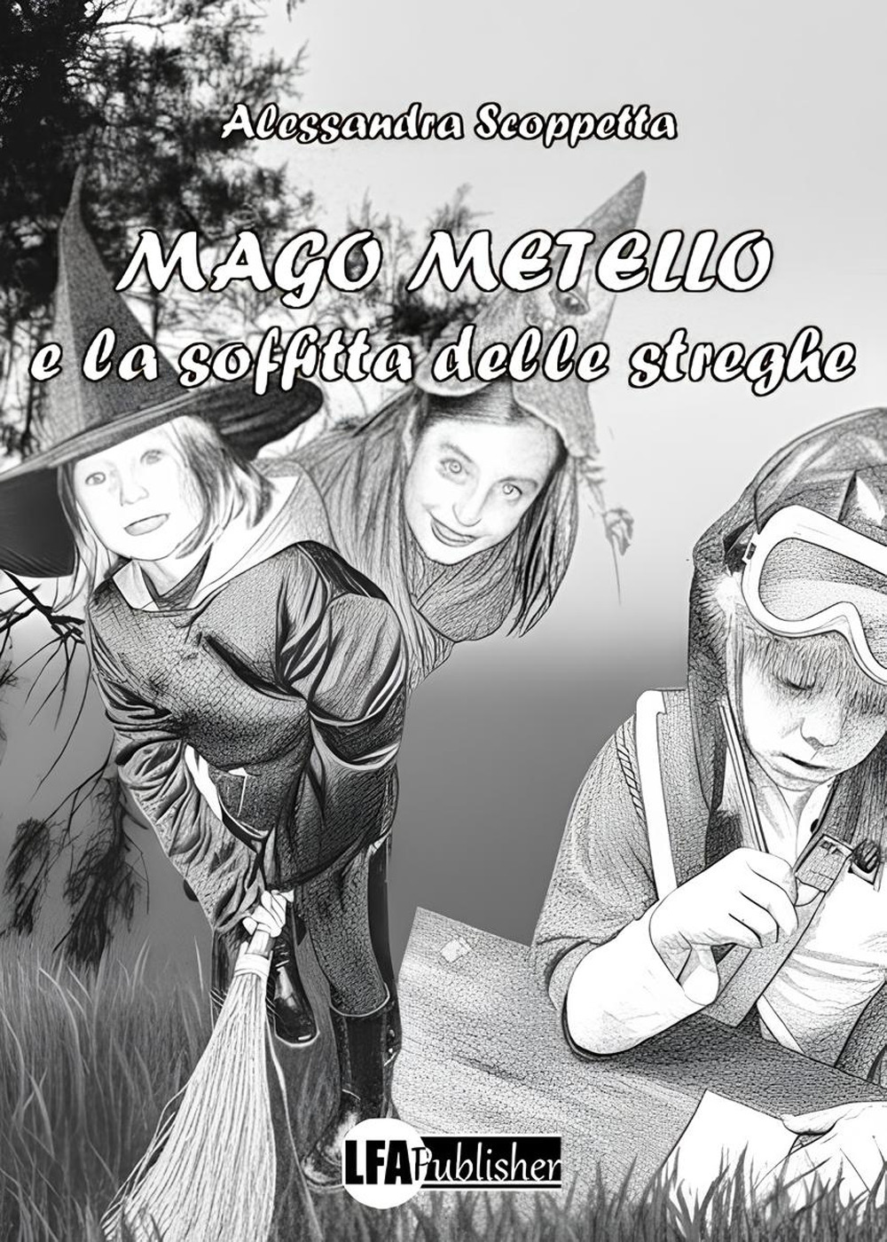 Mago Metello e la soffitta delle streghe