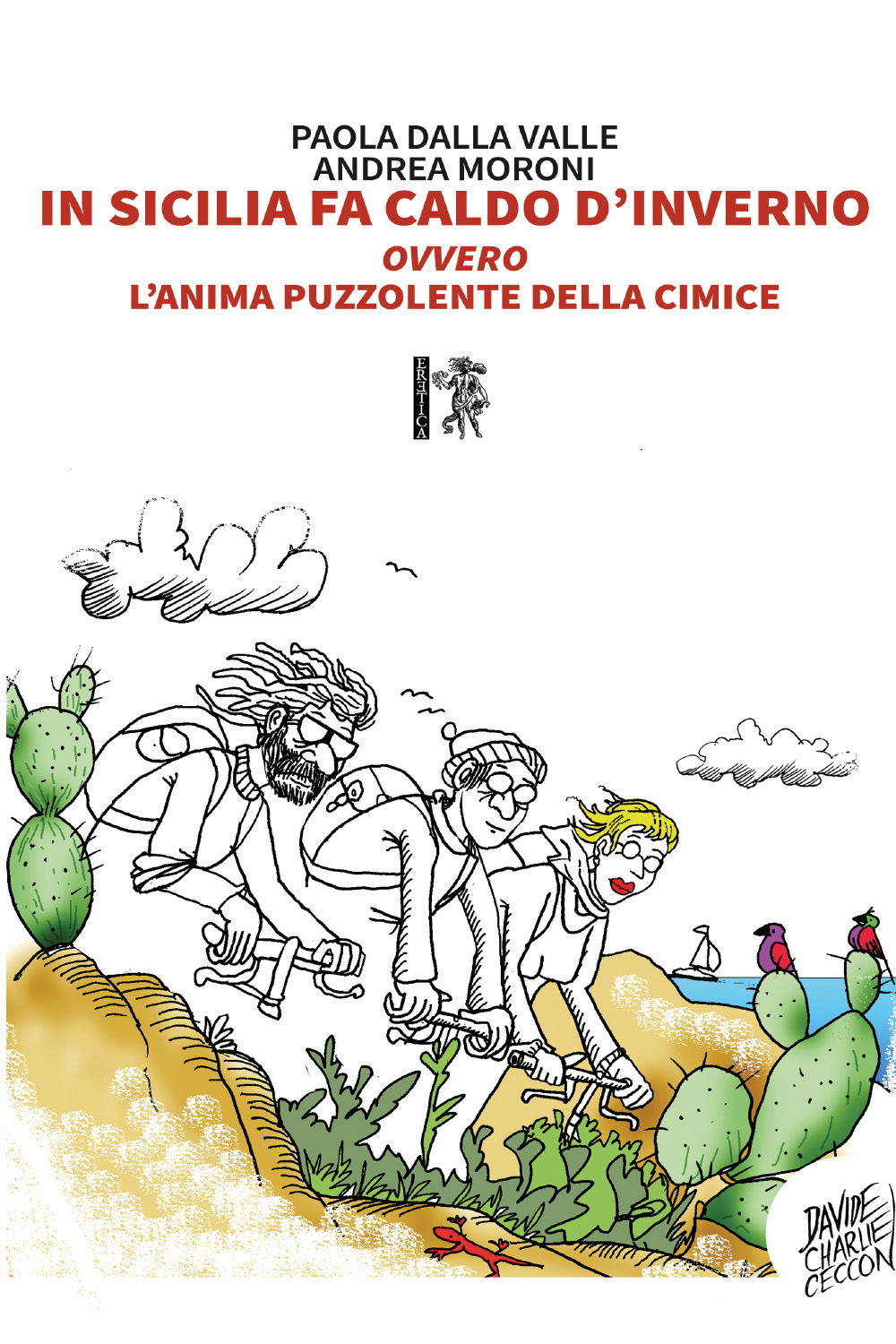 In Sicilia fa caldo d'inverno. ovvero L'anima puzzolente della cimice
