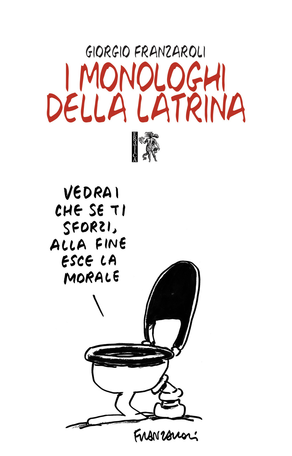 I monologhi della latrina