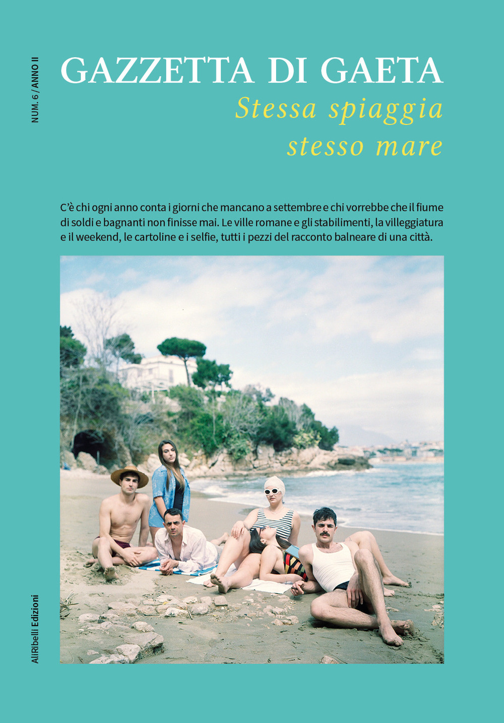 Gazzetta di Gaeta (2022). Vol. 6: Stessa spiaggia stesso mare