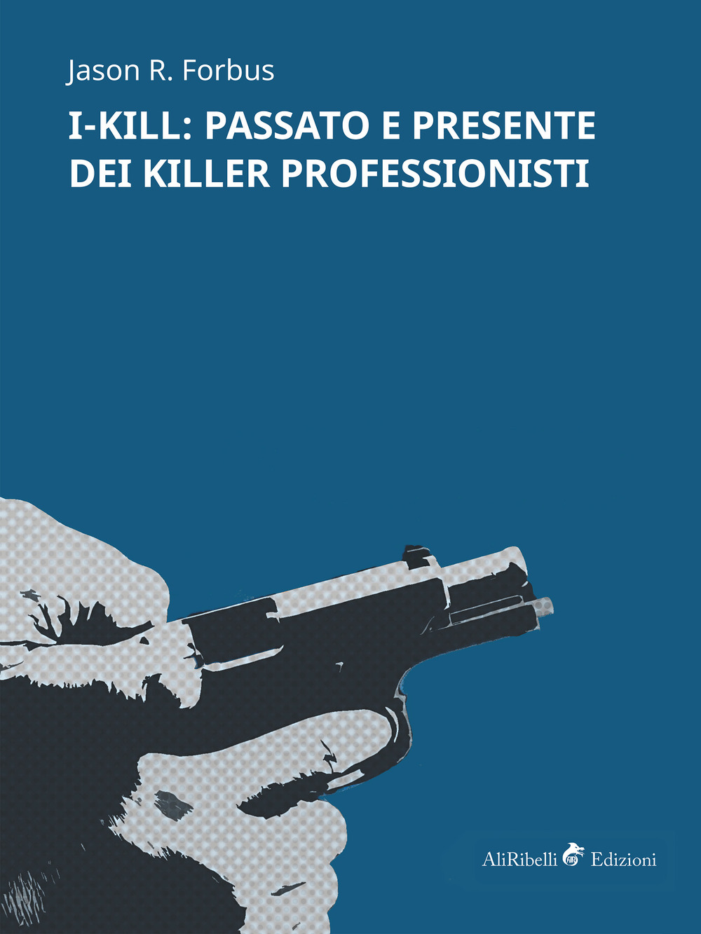 I-Kill: passato e presente dei killer professionisti