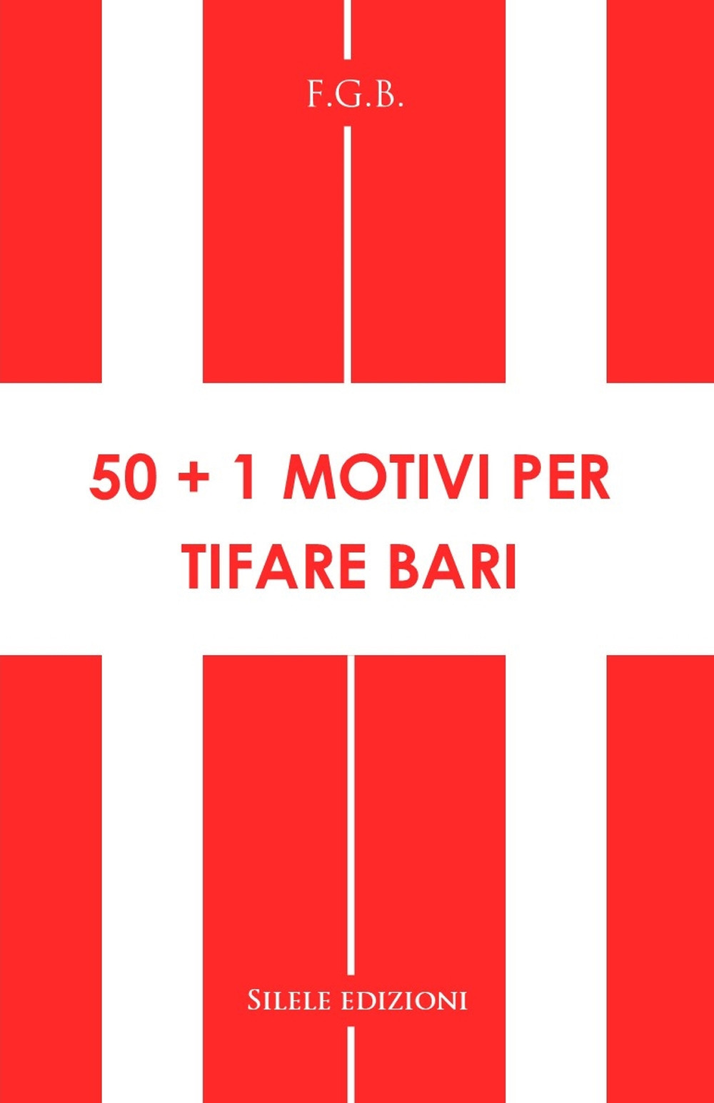 50+1 motivi per tifare Bari