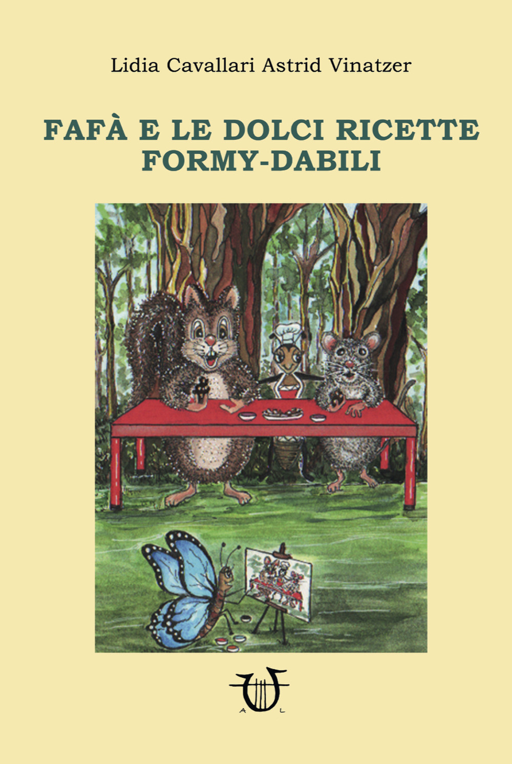 Fafà e le dolci ricette Formy-dabili. Ediz. illustrata