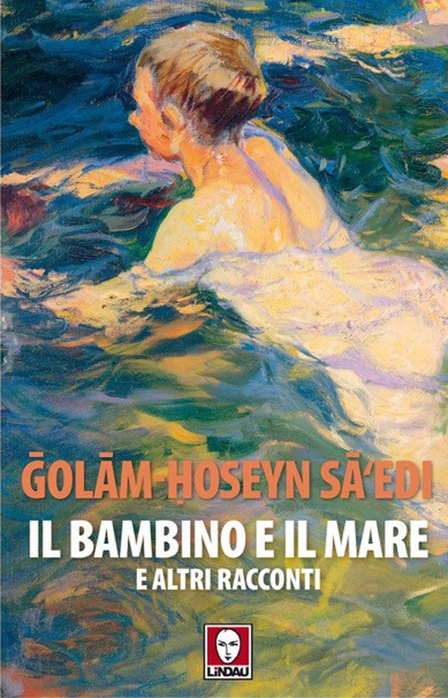BAMBINO E IL MARE E ALTRI RACCONTI (IL) - 9788833533896