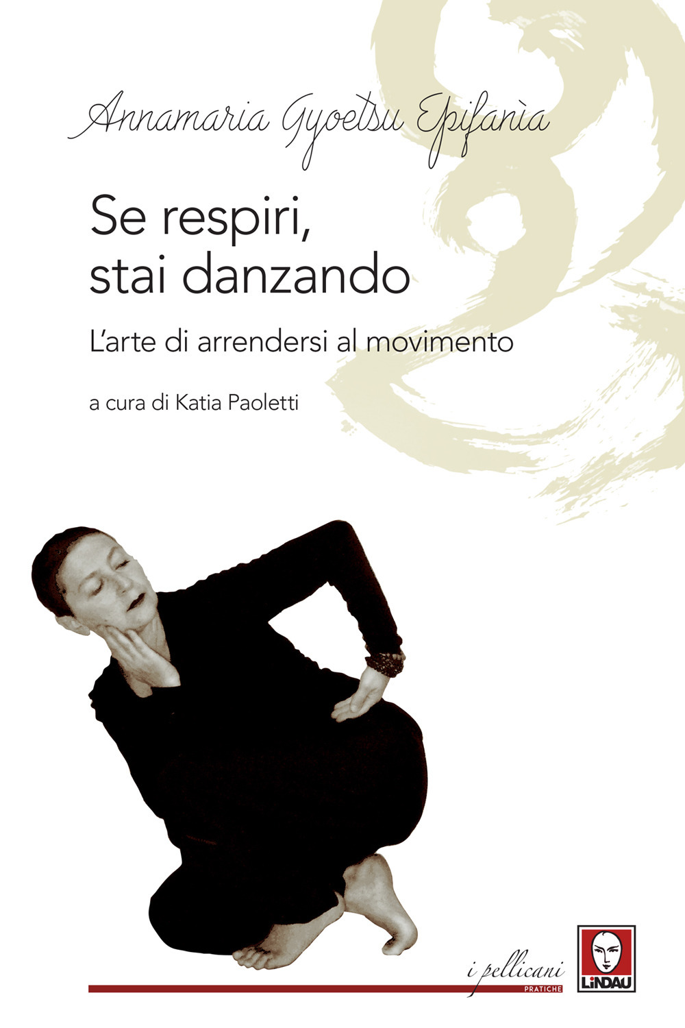 Se respiri, stai danzando. L'arte di arrendersi al movimento