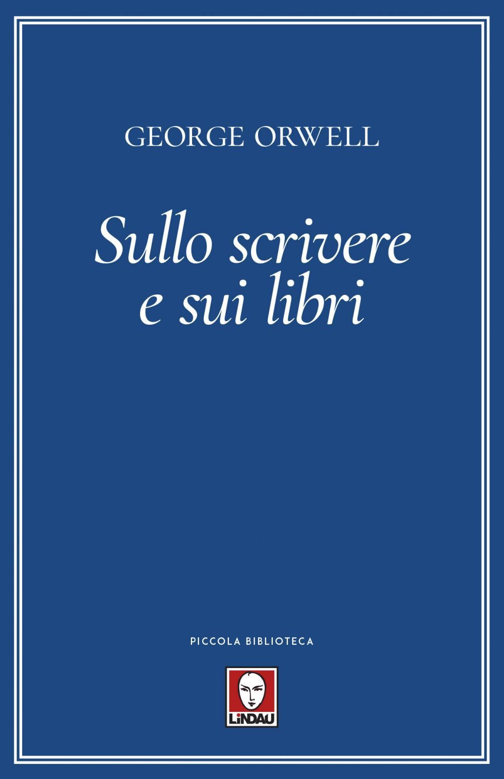 Sullo scrivere e sui libri