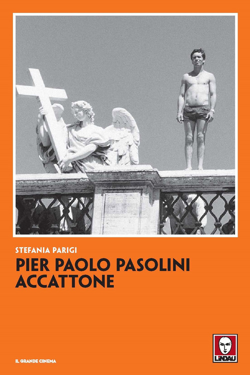 PIER PAOLO PASOLINI ACCATTONE N.E. di PARIGI STEFANIA