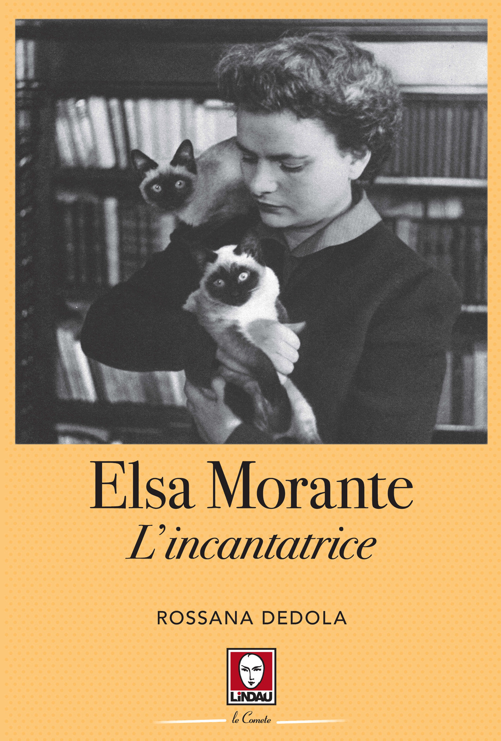 Elsa Morante. L'incantatrice