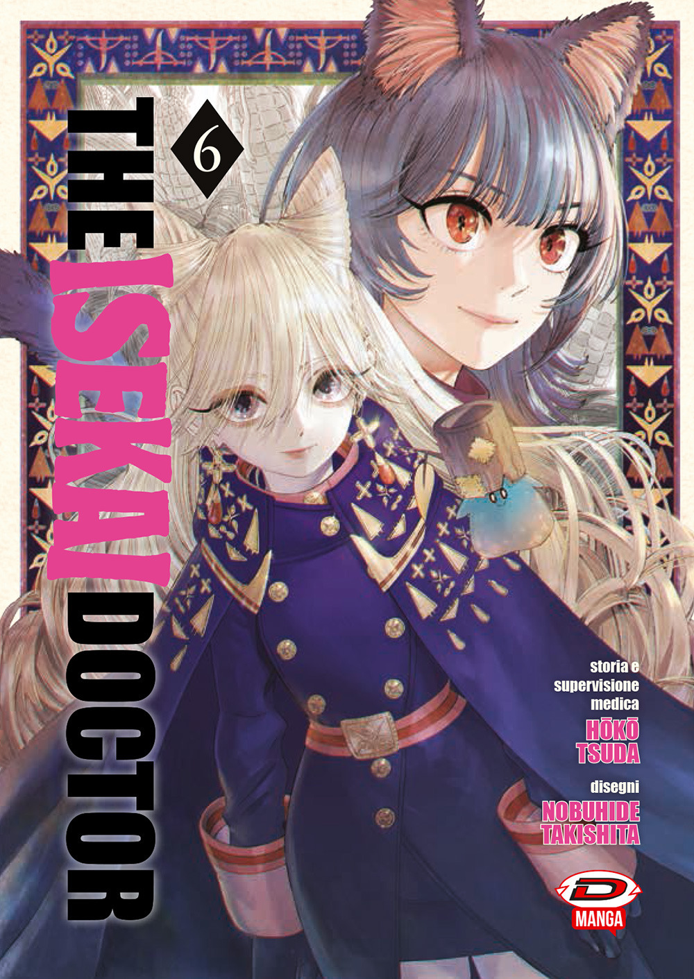 The isekai doctor. Vol. 6