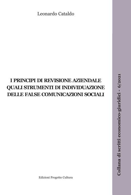 I principi di revisione aziendale quali strumenti di individuazione delle false comunicazioni sociali