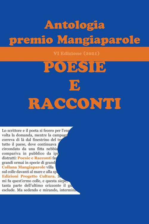 Antologia del premio Mangiaparole 2021. Poesie e Racconti