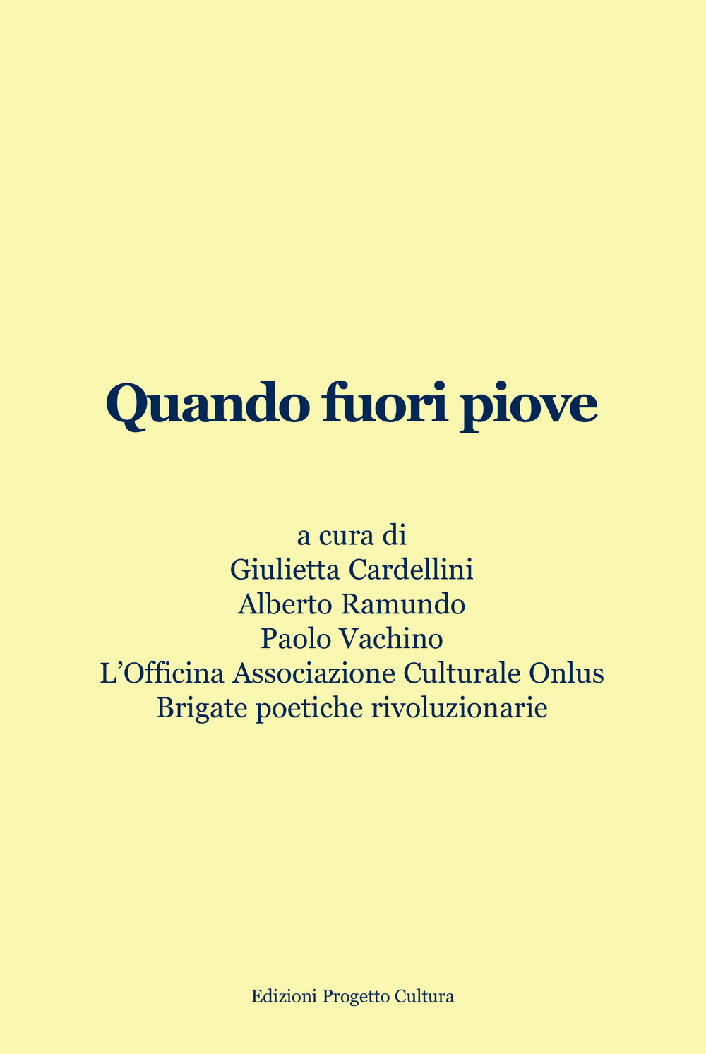 Quando fuori piove