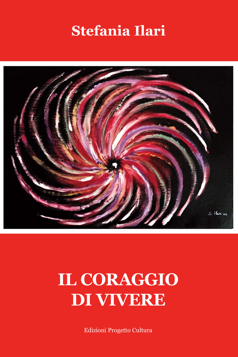 Il coraggio di vivere