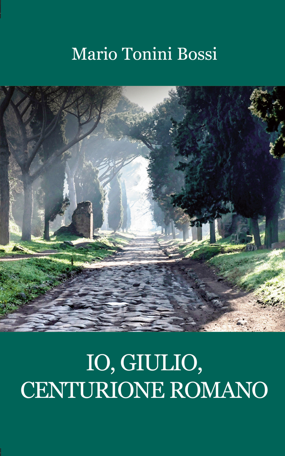 Io, Giulio, centurione romano