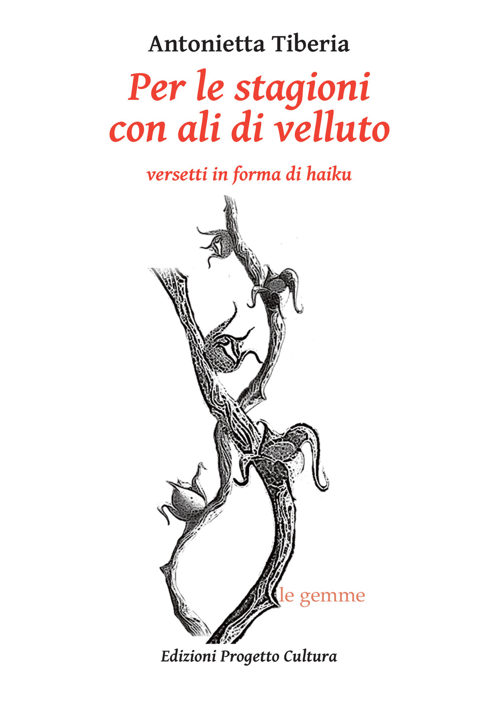 Per le stagioni con ali di velluto. Versetti in forma di haiku