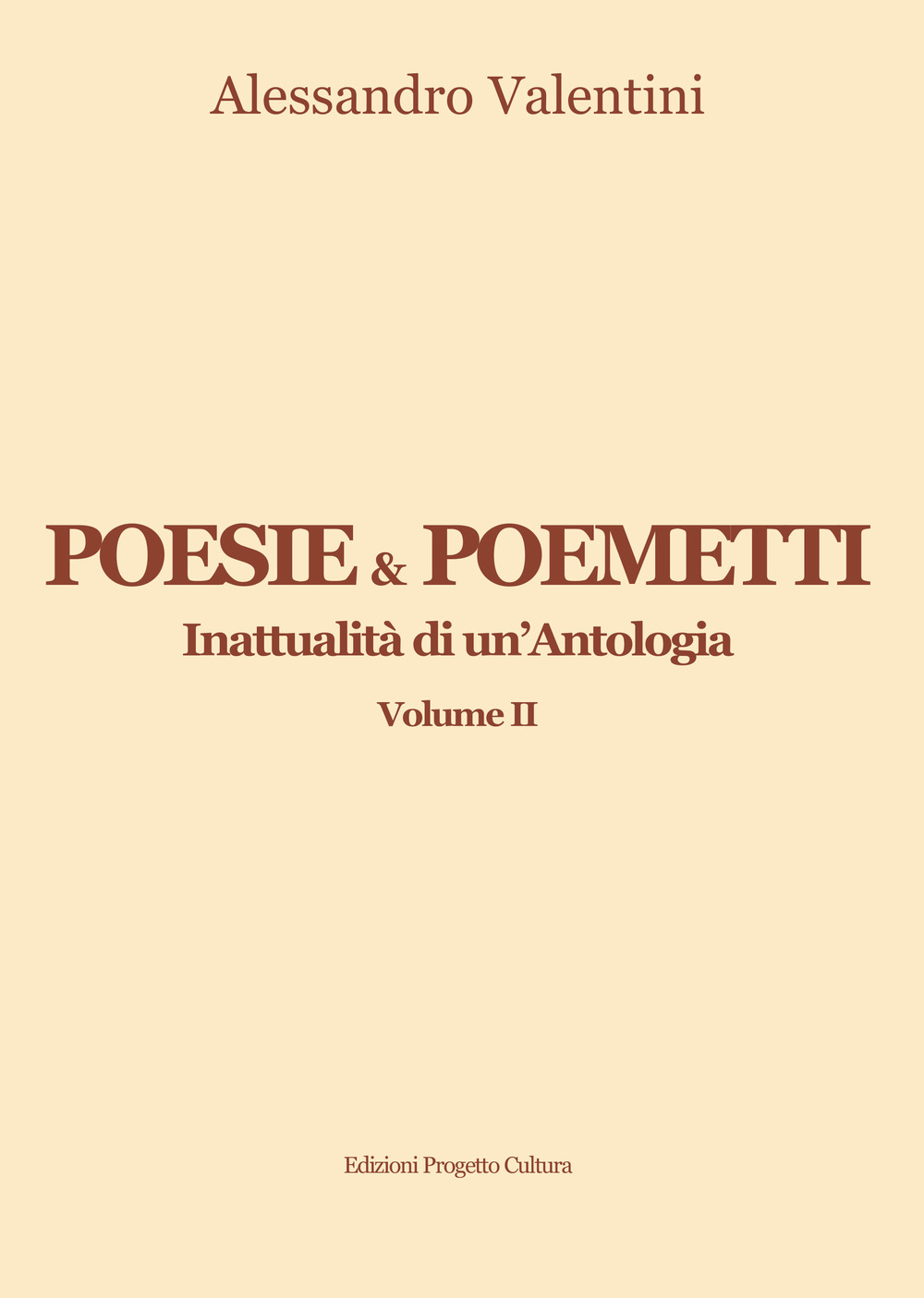 Poesie & poemetti. Inattualità di un'antologia. Vol. 2