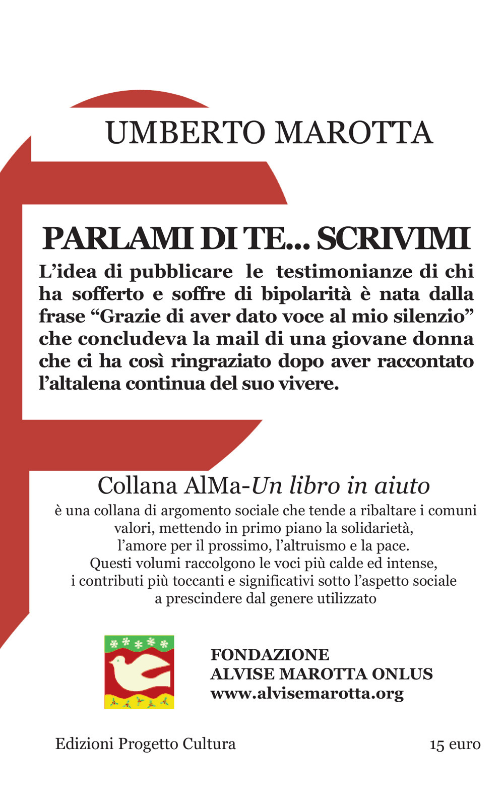 Parlami di te... scrivimi