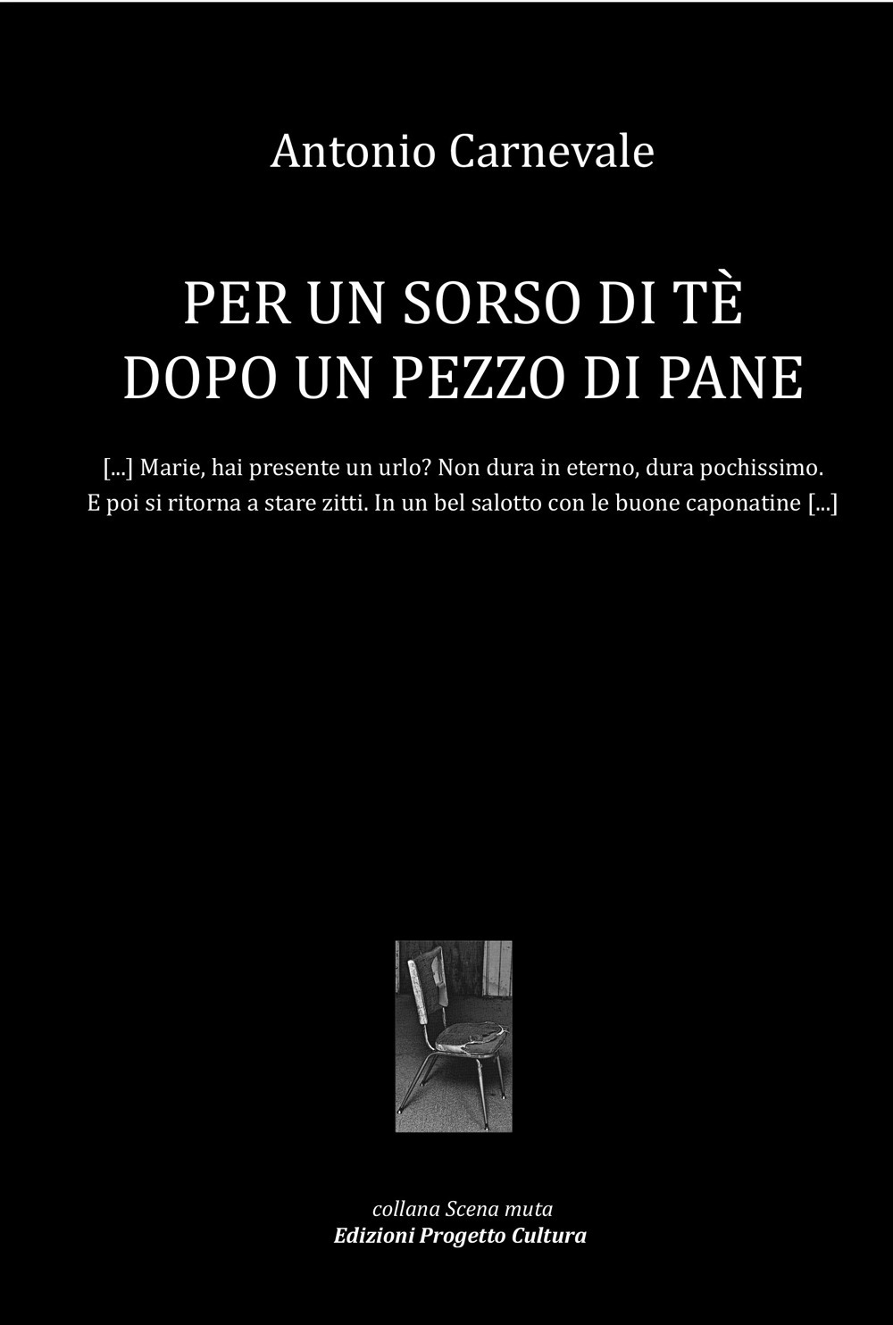 Per un sorso di tè dopo un pezzo di pane