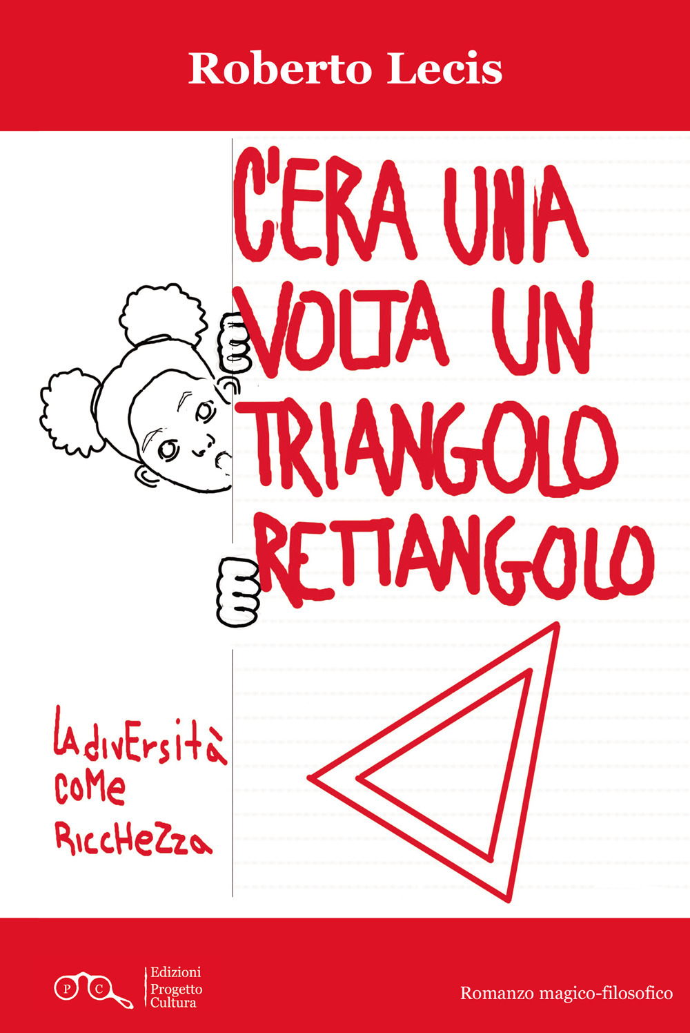 C'era una volta un triangolo rettangolo. La diversità come ricchezza