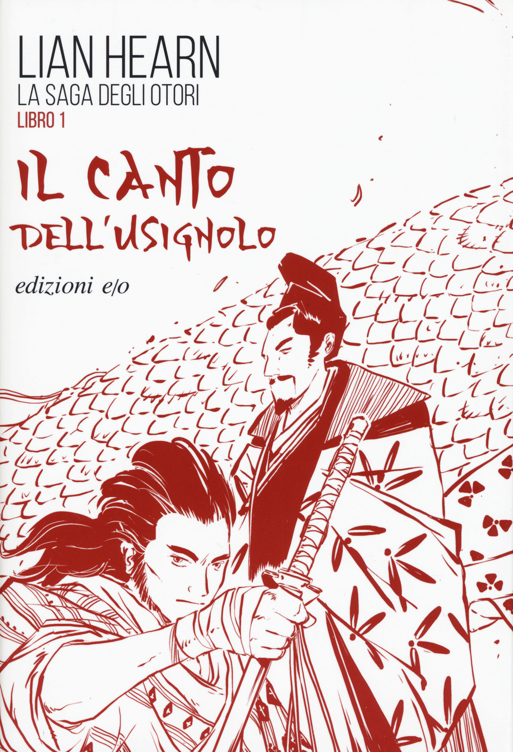 Il canto dell'usignolo. La saga degli Otori. Vol. 1