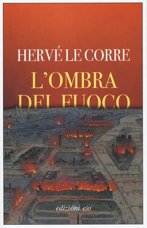 OMBRA DEL FUOCO (L') - Le Corre Hervé - 9788833572208