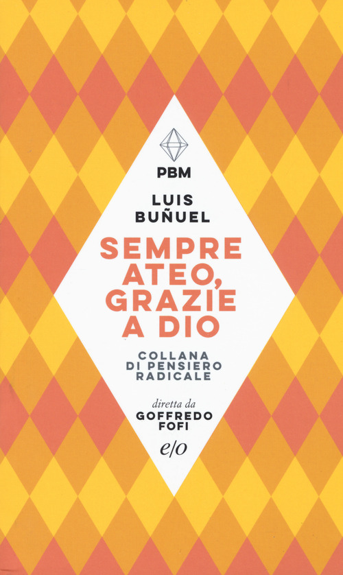 SEMPRE ATEO, GRAZIE A DIO - 9788833572598