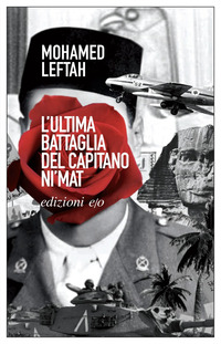 ULTIMA BATTAGLIA DEL CAPITANO NIMAT (L') di LEFTAH MOHAMED
